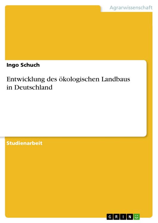 Produktbild: Entwicklung des &ouml;kologischen Landbaus in Deutschland