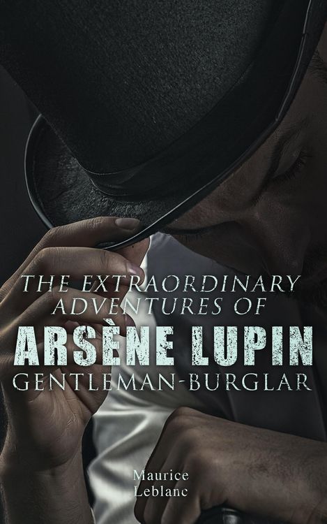 Produktbild: The Extraordinary Adventures of Ars&egrave;ne Lupin, Gentleman-Burglar