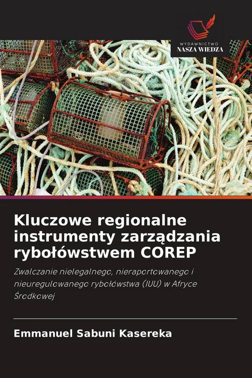 Produktbild: Kluczowe regionalne instrumenty zarz&iquest;dzania rybo&iquest;&oacute;wstwem COREP