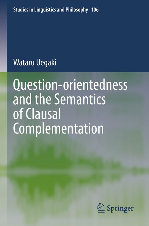 Produktbild: Question-orientedness and the Semantics of Clausal Complementation