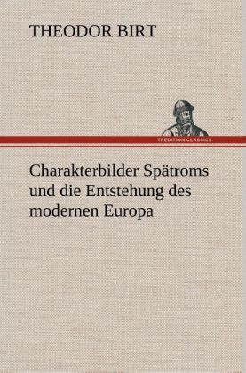 Produktbild: Charakterbilder Sp&auml;troms und die Entstehung des modernen Europa