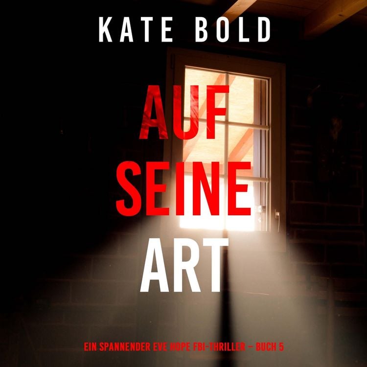 Produktbild: Auf seine Art (Ein spannender Eve Hope FBI-Thriller &ndash; Buch 5)