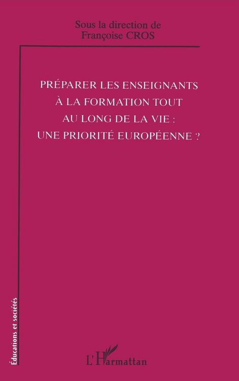 Produktbild: Pr&eacute;parer les enseignants &agrave; la formation tout au long de la vie: une priorit&eacute; europ&eacute;enne?