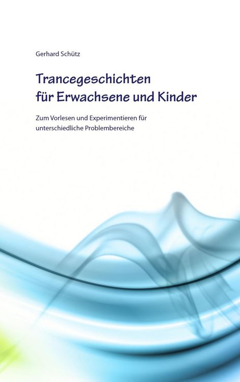 Produktbild: Trancegeschichten f&uuml;r Erwachsene und Kinder