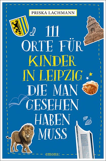 Produktbild: 111 Orte f&uuml;r Kinder in Leipzig, die man gesehen haben muss