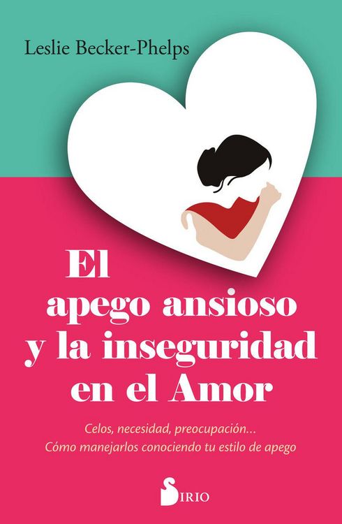 Produktbild: Apego Ansioso Y La Inseguridad En El Amor, El