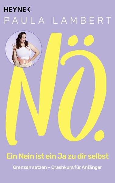 Produktbild: N&ouml;! &ndash; Ein Nein ist ein Ja zu dir selbst