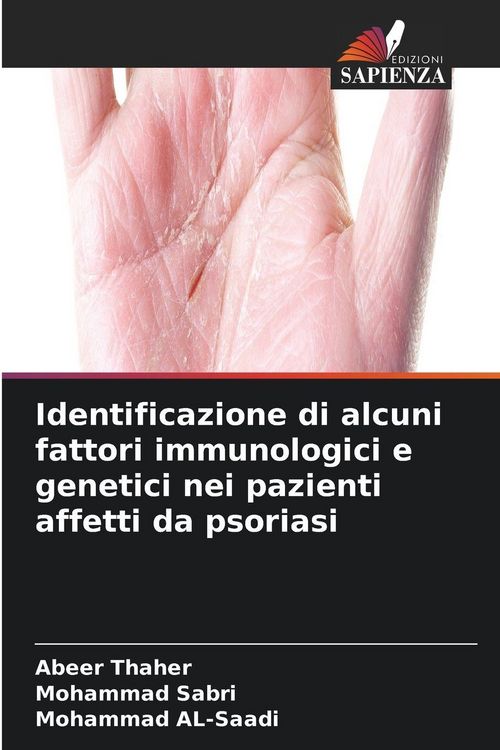 Produktbild: Identificazione di alcuni fattori immunologici e genetici nei pazienti affetti da psoriasi