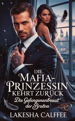 Produktbild: Die Mafia-Prinzessin Kehrt Zur&uuml;ck