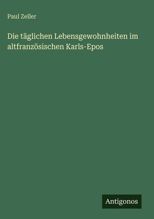 Produktbild: Die t&auml;glichen Lebensgewohnheiten im altfranz&ouml;sischen Karls-Epos