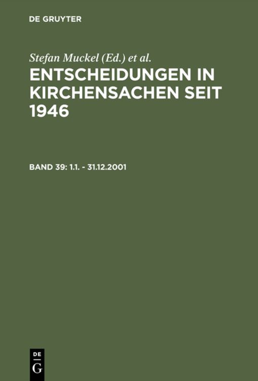 Bild vom Artikel Entscheidungen in Kirchensachen seit 1946 / 1.1. - 31.12.2001 vom Autor Manfred Baldus