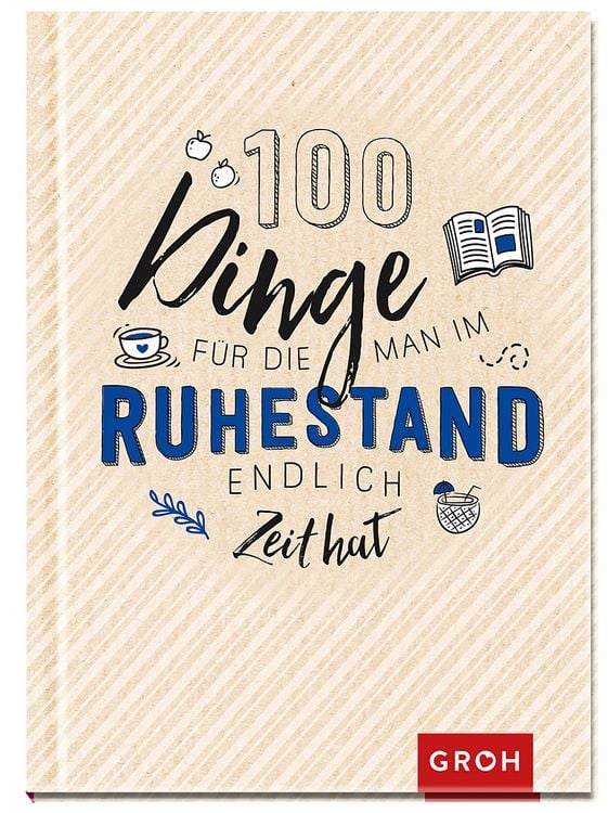 Produktbild: 100 Dinge, f&uuml;r die man im Ruhestand endlich Zeit hat