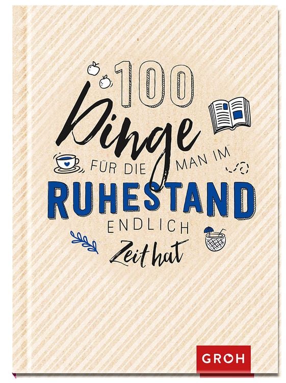 Produktbild: 100 Dinge, für die man im Ruhestand endlich Zeit hat
