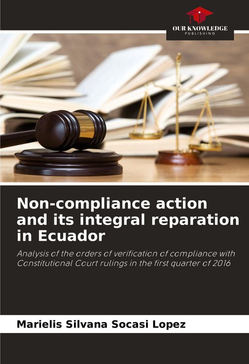 Produktbild: Non-compliance action and its integral reparation in Ecuador