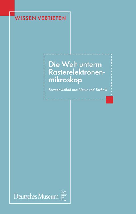Produktbild: Die Welt unterm Rasterelektronenmikroskop