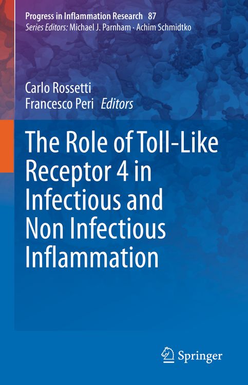 Produktbild: The Role of Toll-Like Receptor 4 in Infectious and Non Infectious Inflammation