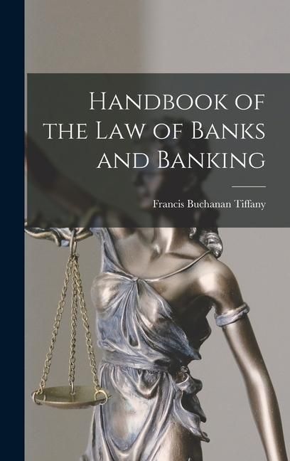 Produktbild: Handbook of the Law of Banks and Banking
