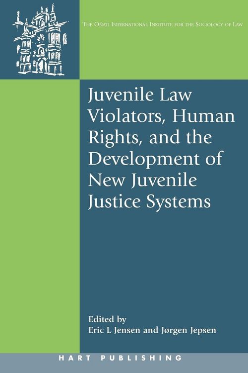 Produktbild: Juvenile Law Violators, Human Rights, and the Development of New Juvenile Justice Systems