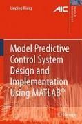 Produktbild: Model Predictive Control System Design and Implementation Using MATLAB&reg;