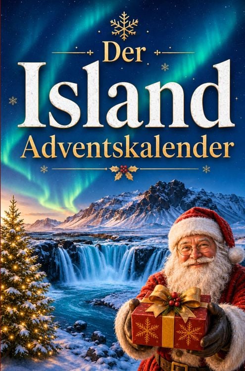 Produktbild: Der Island-Adventskalender: 24 Tage voller kurioser Fakten, festlicher Geschichten & kleiner Aha-Momente | Das Geschenk f&uuml;r alle Island-Liebhaber!
