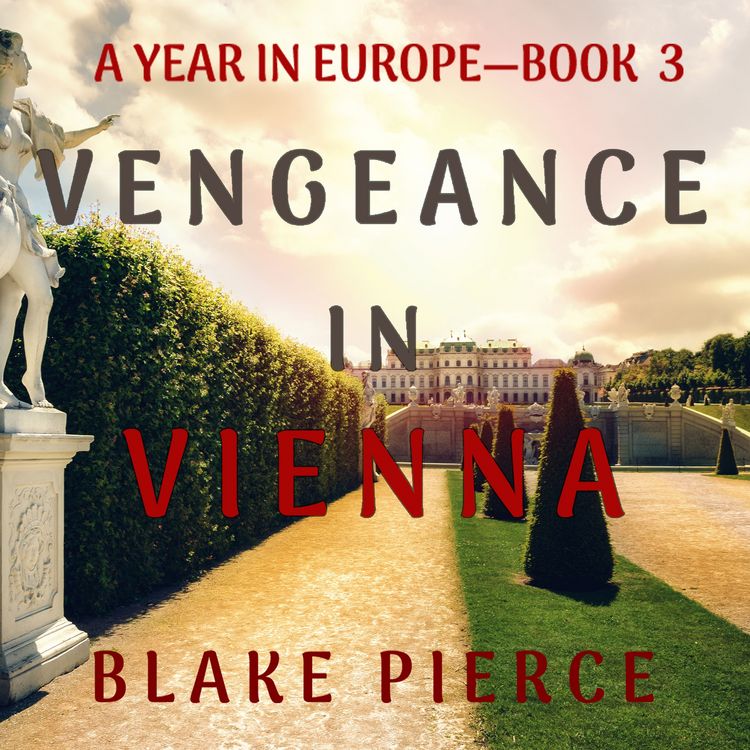 Produktbild: Vengeance in Vienna (A Year in Europe&mdash;Book 3)