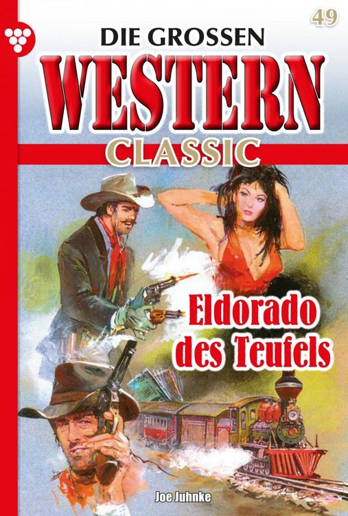 Bild vom Artikel Die großen Western Classic 49 - Western vom Autor Joe Juhnke