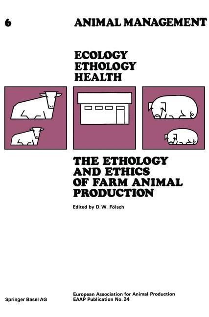 Produktbild: The Ethology and Ethics of Farm Animal Production