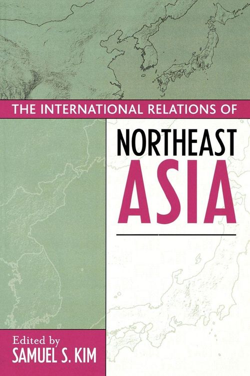 Produktbild: International Relations of Northeast Asia