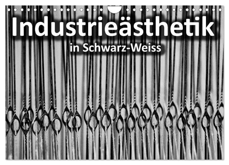 Produktbild: Industrie&auml;sthetik in Schwarz-Weiss (Wandkalender 2026 DIN A4 quer), CALVENDO Monatskalender