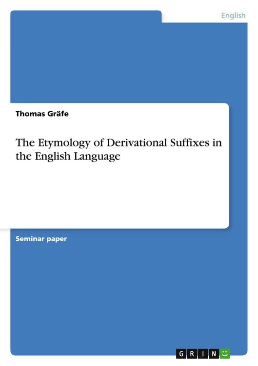 Produktbild: The Etymology of Derivational Suffixes in the English Language