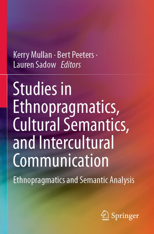 Produktbild: Studies in Ethnopragmatics, Cultural Semantics, and Intercultural Communication