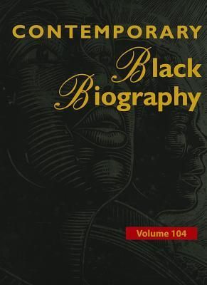 Produktbild: Contemporary Black Biography, Volume 104