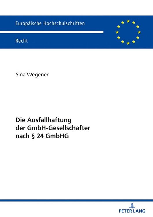 Produktbild: Die Ausfallhaftung der GmbH-Gesellschafter nach &sect; 24 GmbHG