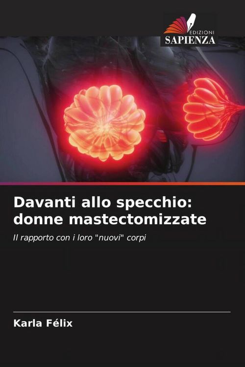 Produktbild: Davanti allo specchio: donne mastectomizzate