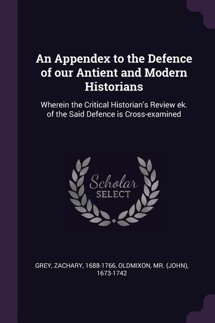 Produktbild: An Appendex to the Defence of our Antient and Modern Historians