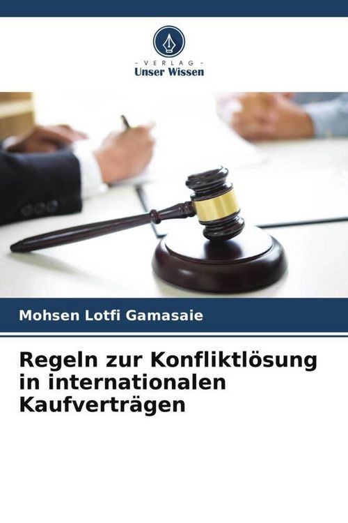 Produktbild: Regeln zur Konfliktl&ouml;sung in internationalen Kaufvertr&auml;gen