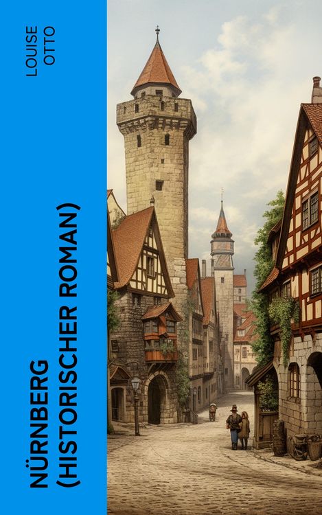 Produktbild: N&uuml;rnberg (Historischer Roman)