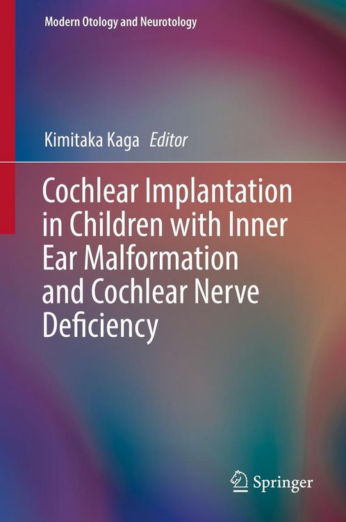 Produktbild: Cochlear Implantation in Children with Inner Ear Malformation and Cochlear Nerve Deficiency