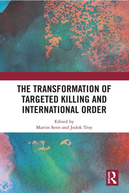 Produktbild: The Transformation of Targeted Killing and International Order