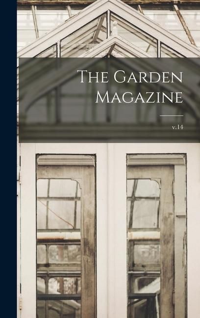 Produktbild: The Garden Magazine; v.14