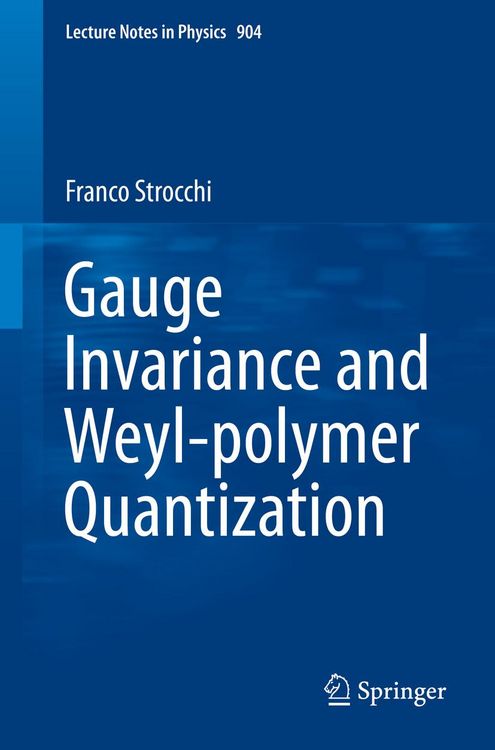 Produktbild: Gauge Invariance and Weyl-polymer Quantization