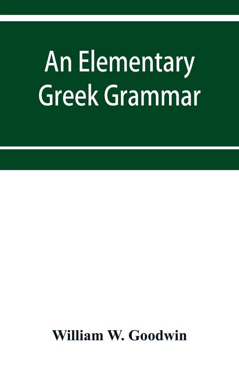 Produktbild: An elementary Greek grammar