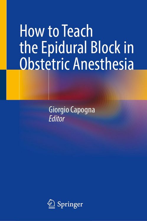 Produktbild: How to Teach the Epidural Block in Obstetric Anesthesia