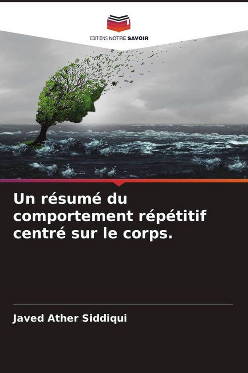 Produktbild: Un r&eacute;sum&eacute; du comportement r&eacute;p&eacute;titif centr&eacute; sur le corps.