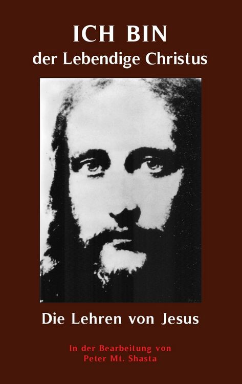 Produktbild: ICH BIN der Lebendige Christus - die Lehren von Jesus Christus