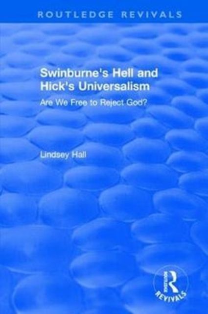 Produktbild: Hall, L: Swinburne's Hell and Hick's Universalism