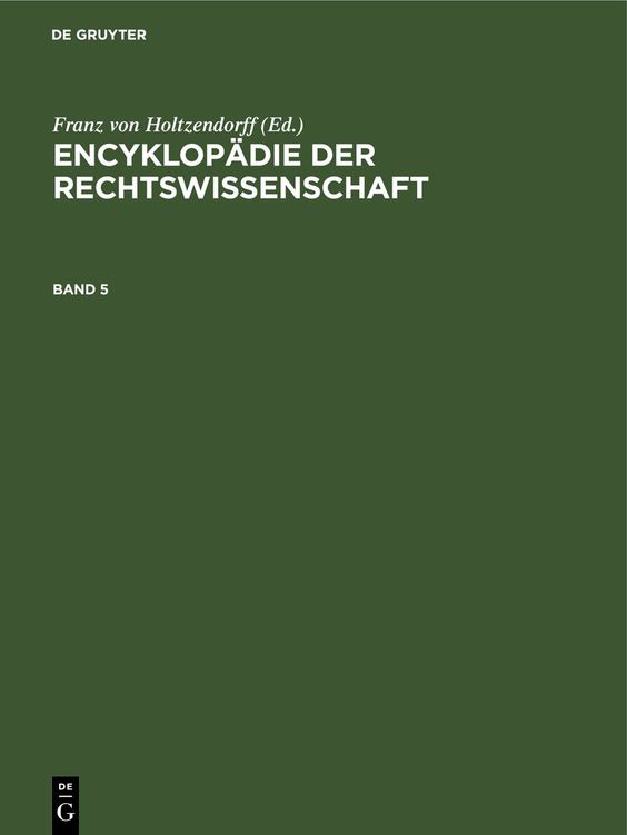 Produktbild: Encyklop&auml;die der Rechtswissenschaft / Encyklop&auml;die der Rechtswissenschaft. Band 5