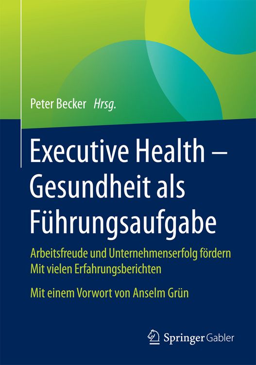 Produktbild: Executive Health - Gesundheit als F&uuml;hrungsaufgabe