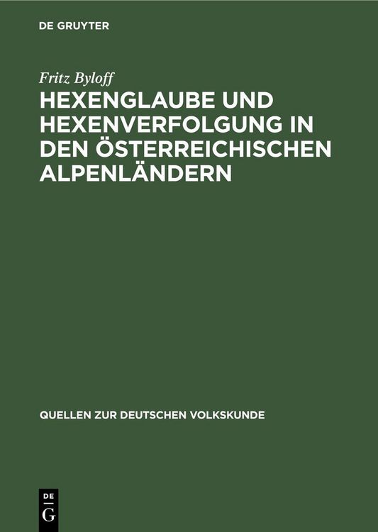 Produktbild: Hexenglaube und Hexenverfolgung in den &ouml;sterreichischen Alpenl&auml;ndern