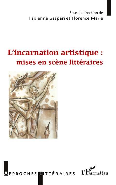 Produktbild: L'incarnation artistique : mises en sc&egrave;ne litt&eacute;raires